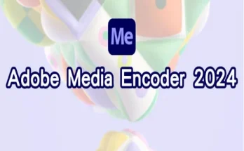 Adobe Media Encoder 2024 Free Feature image