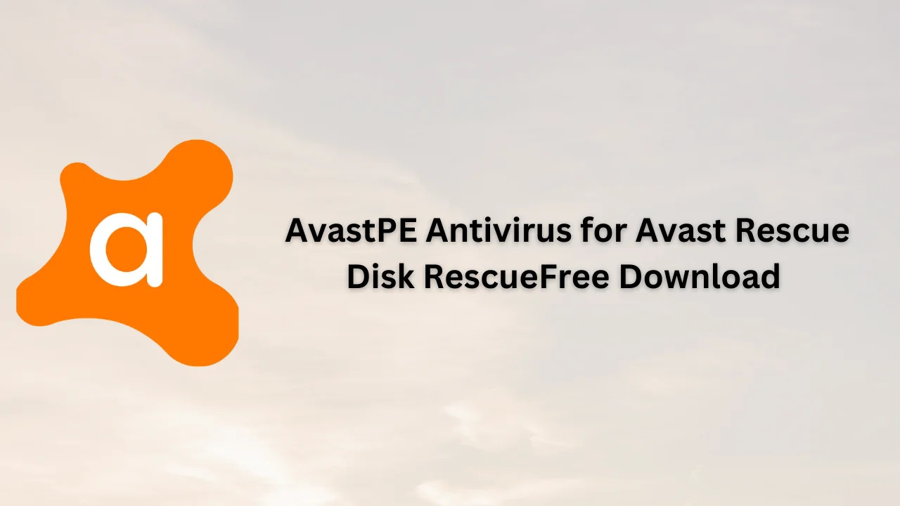 AvastPE Antivirus for Avast Rescue Disk Free Download