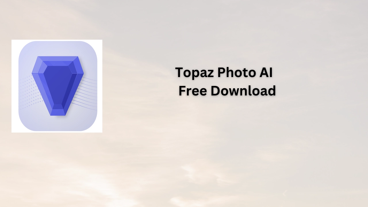 Topaz Photo AI Free Download