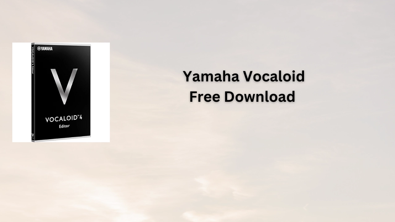 Yamaha Vocaloid Free Download