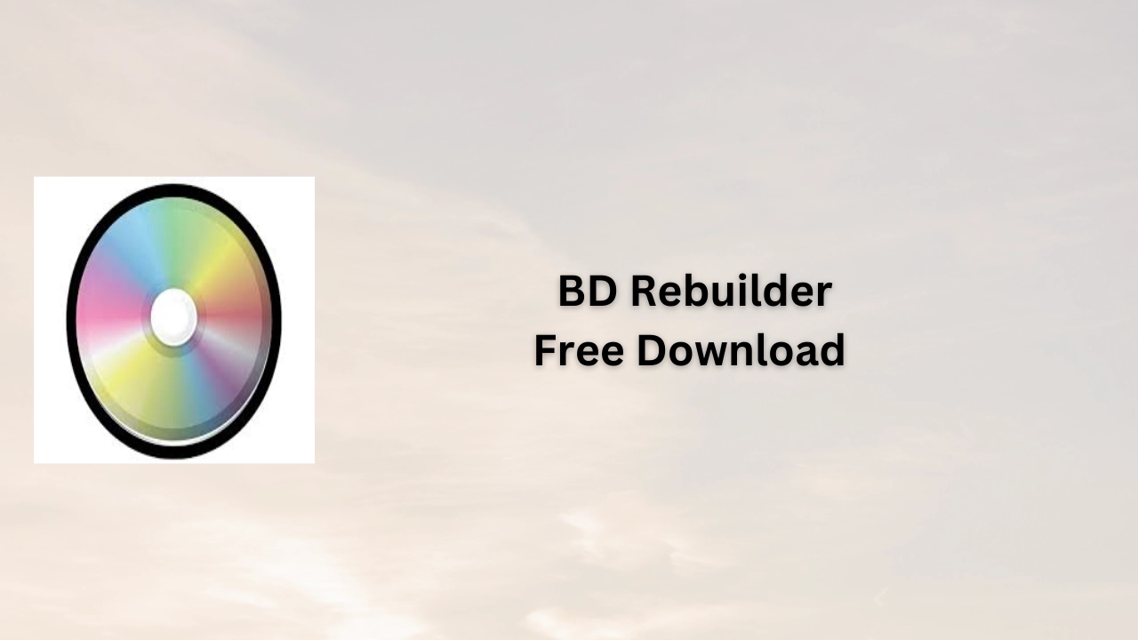 BD Rebuilder Free Download