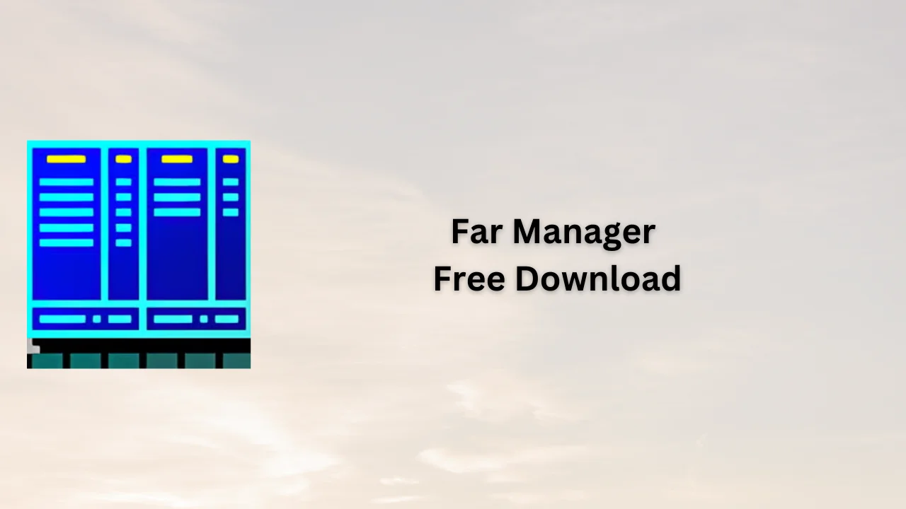 Far Manager Free Download