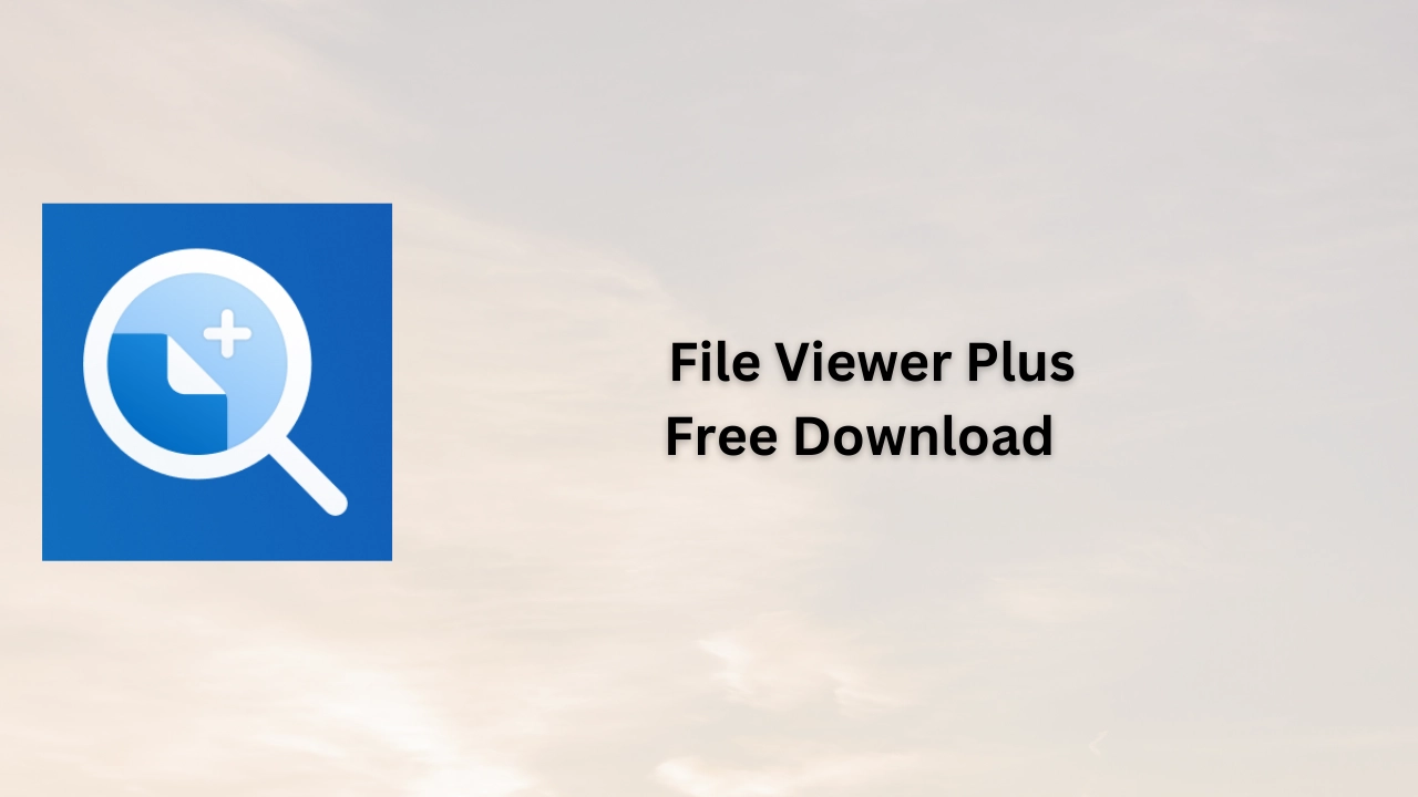 File Viewer Plus Free Download