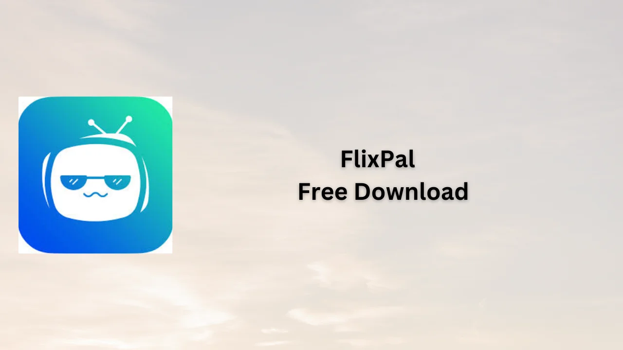 FlixPal Free Download