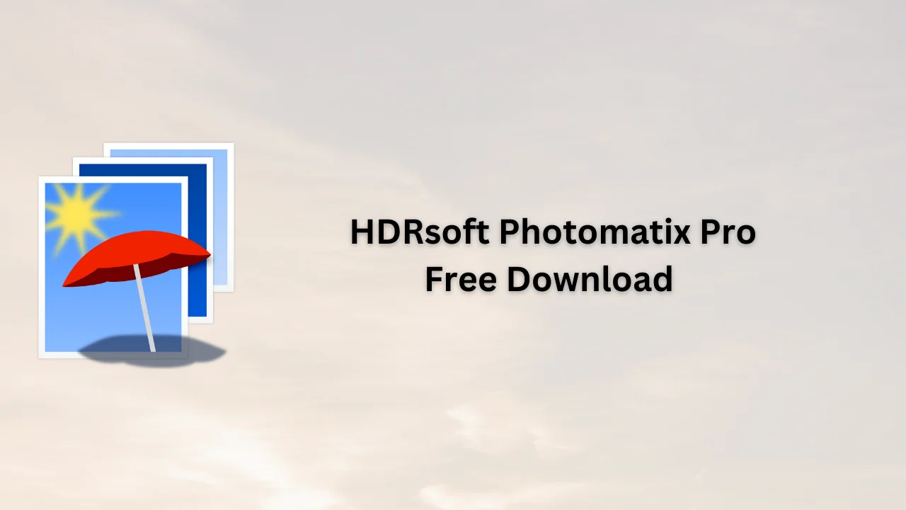 HDRsoft Photomatix Pro Free Download