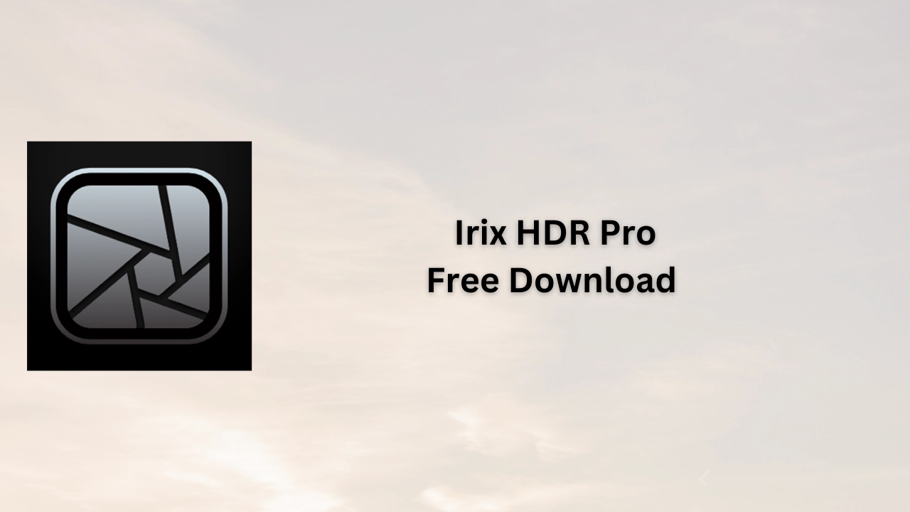 Irix HDR Pro Free Download