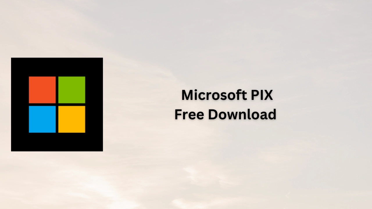 Microsoft PIX Free Download