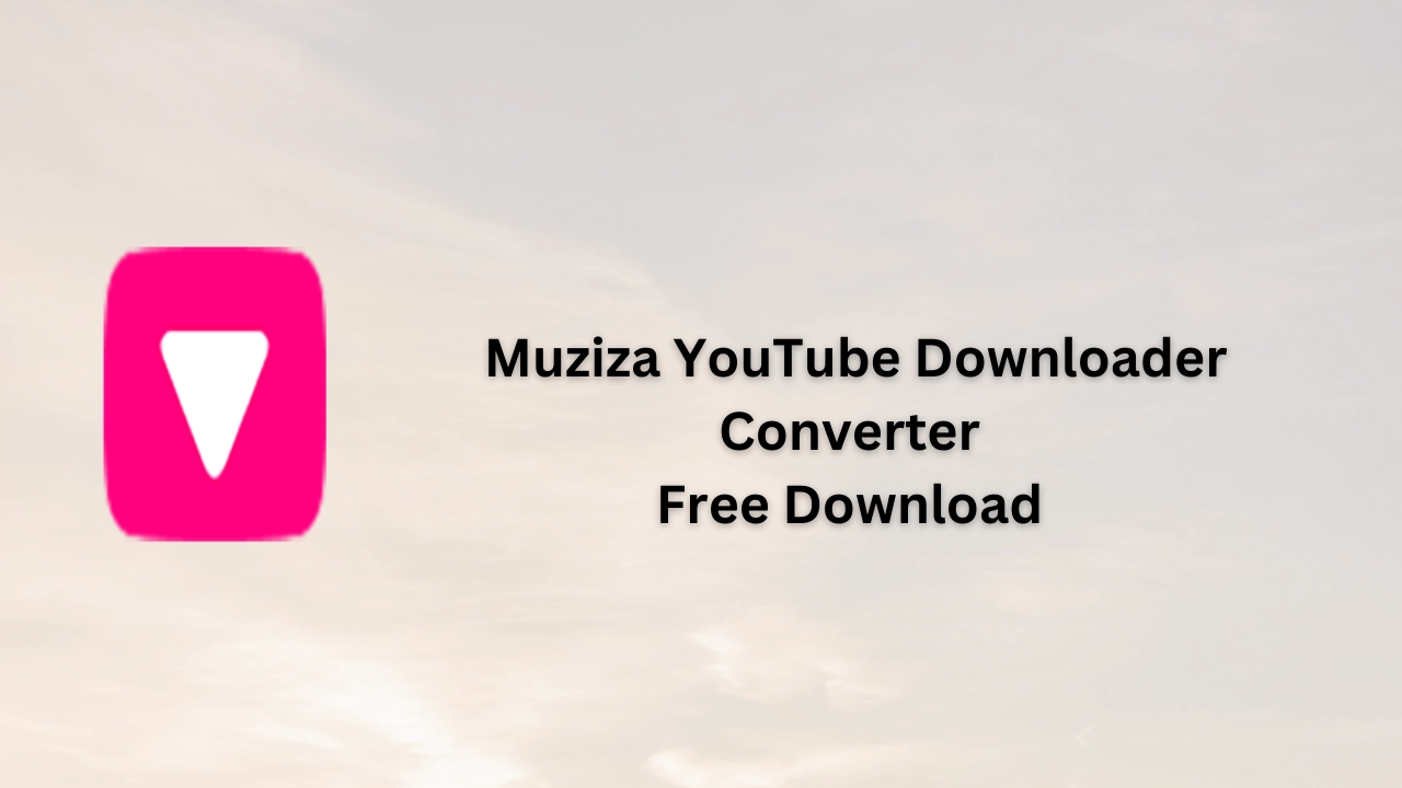 Muziza YouTube Downloader Converter Free Download