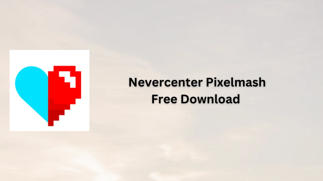 Nevercenter Pixelmash Free Download