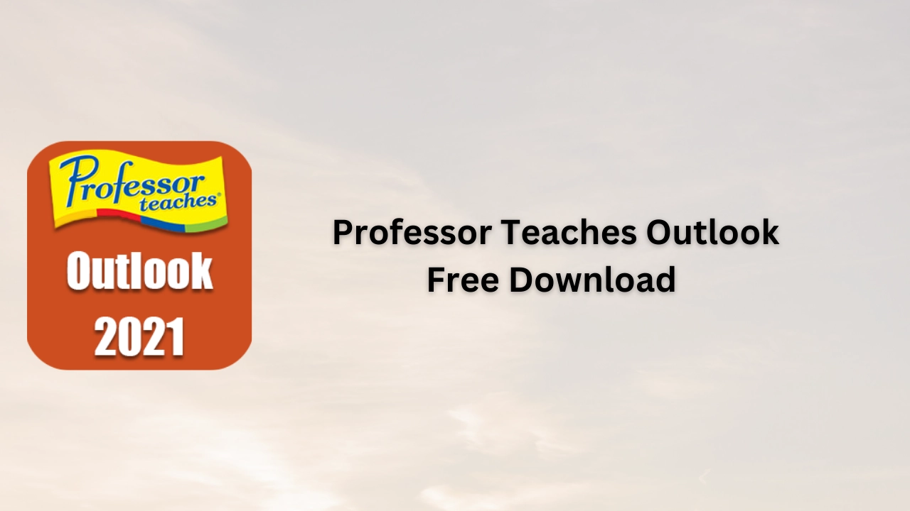 Professor Teaches Outlook Free Download