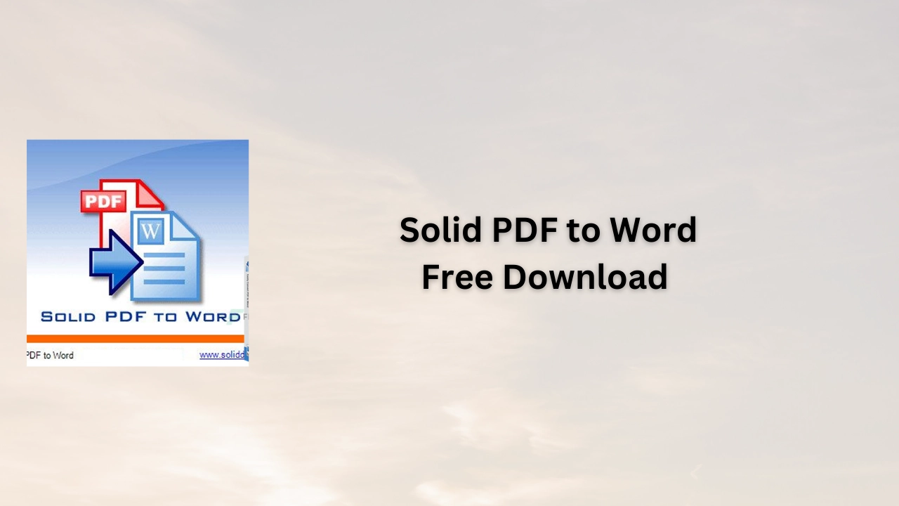 Solid PDF to Word Free Download