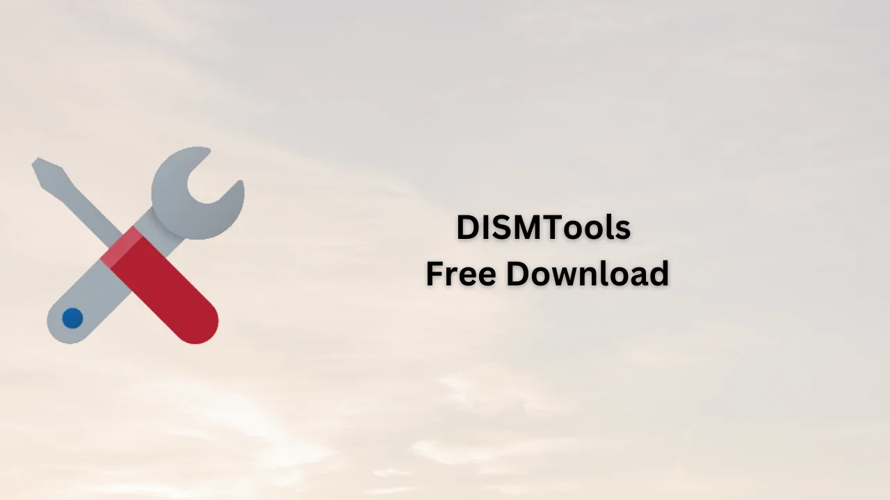 DISMTools Free Download