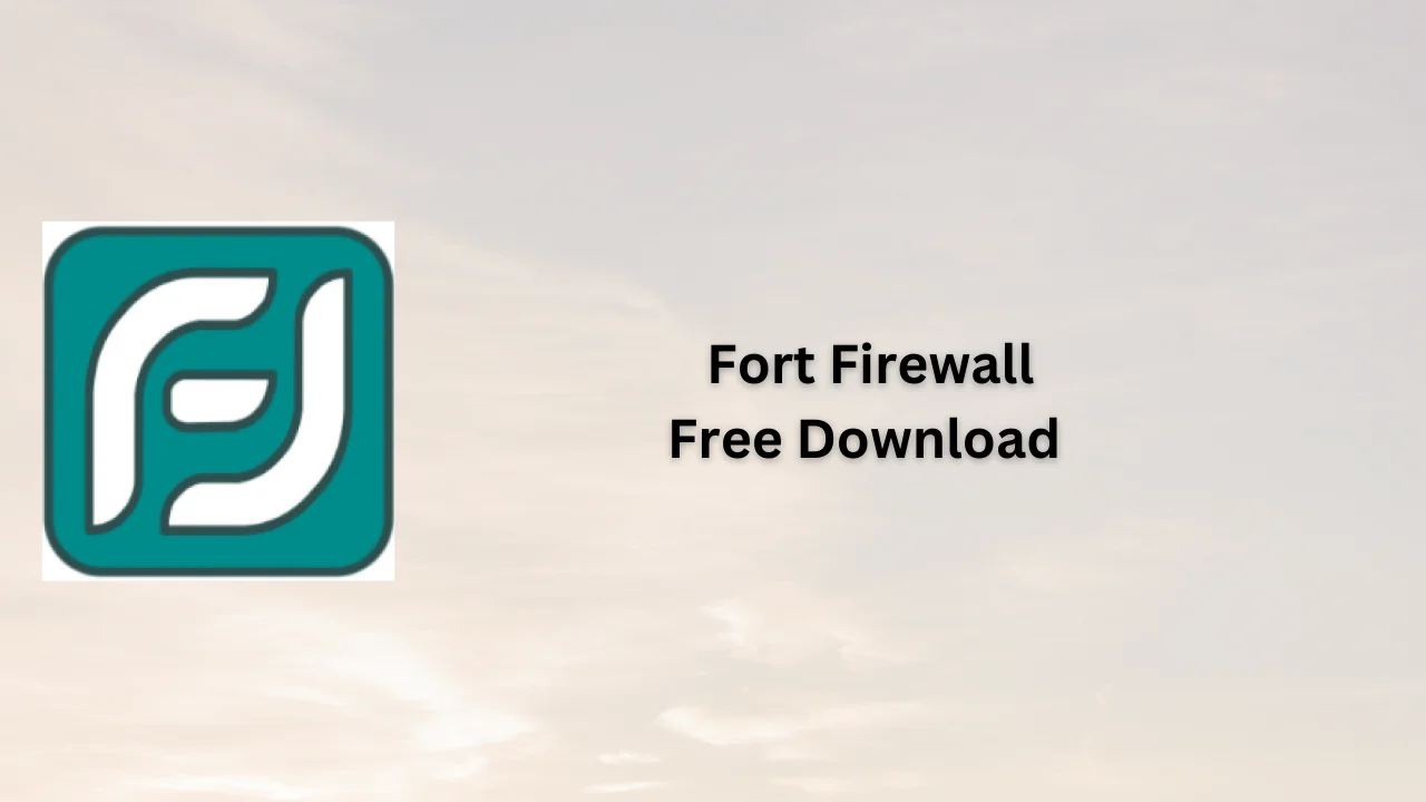 Fort Firewall Free Download