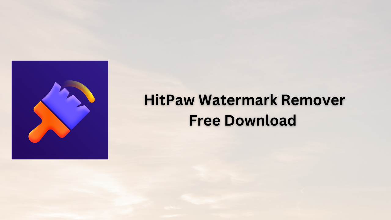 HitPaw Watermark Remover Free Download