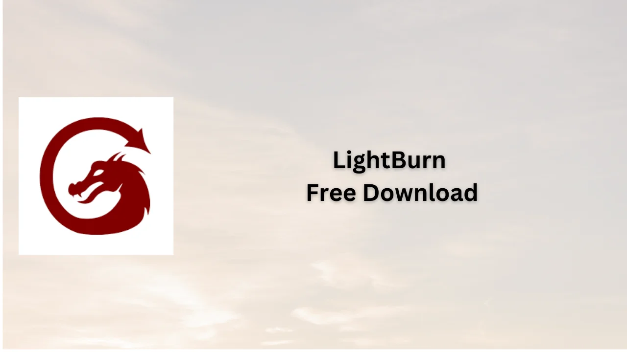 LightBurn Free Download