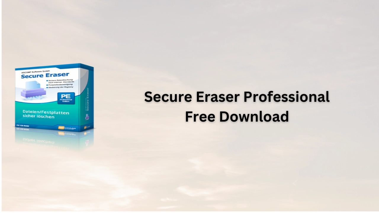 Secure Eraser Professional Free Download