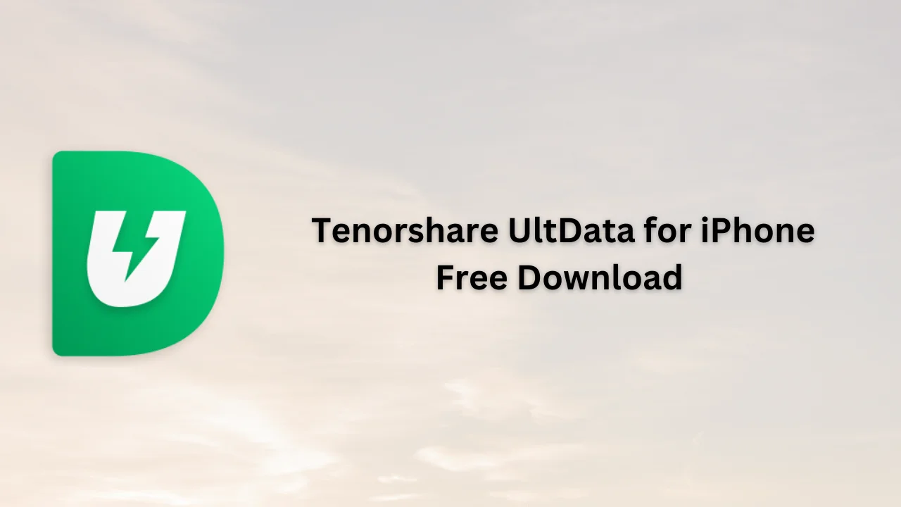 Tenorshare UltData for iPhone Free Download