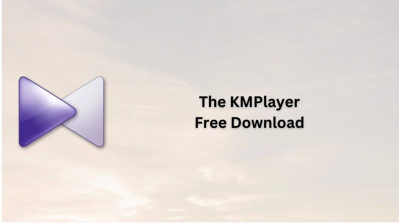 The KMPlayer Free Download