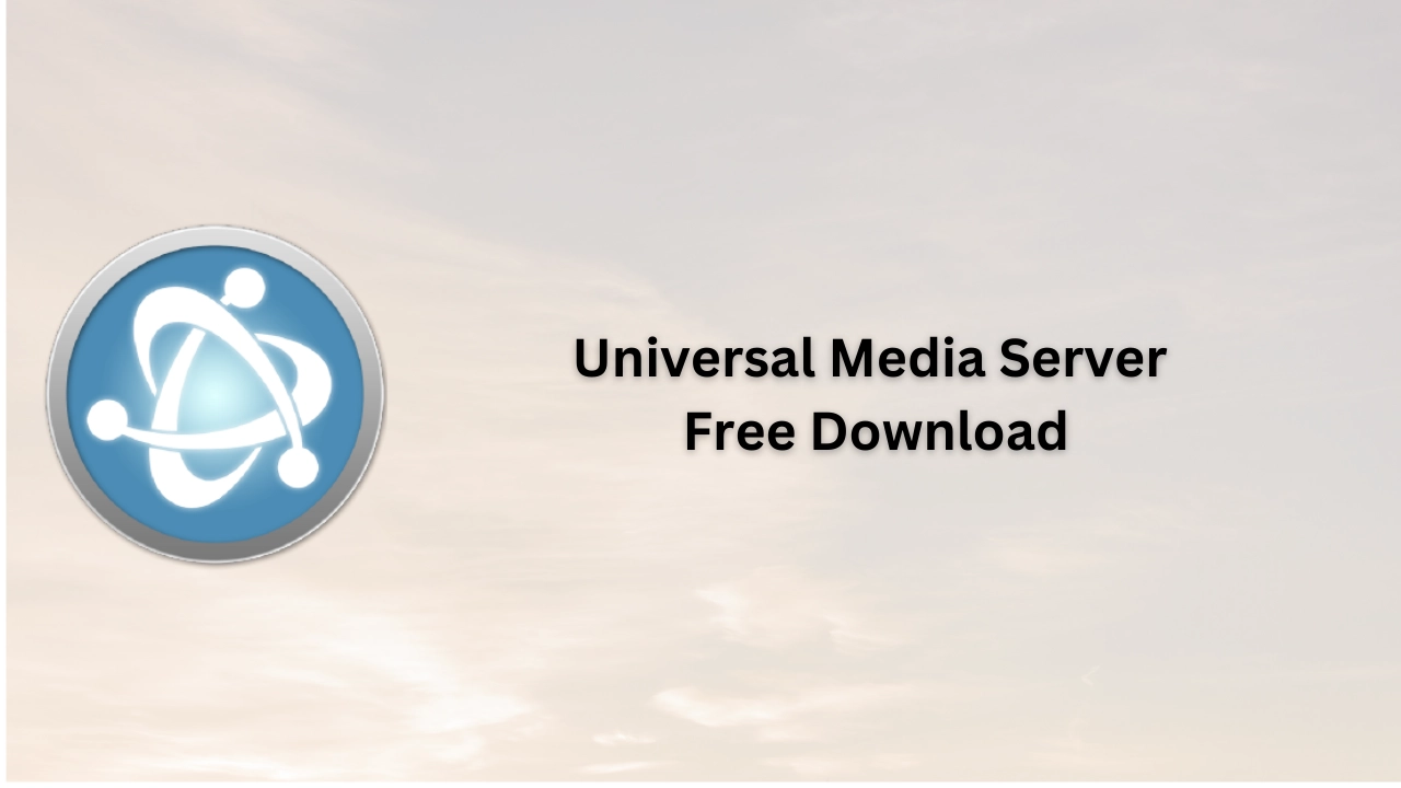 Universal Media Server Free Download