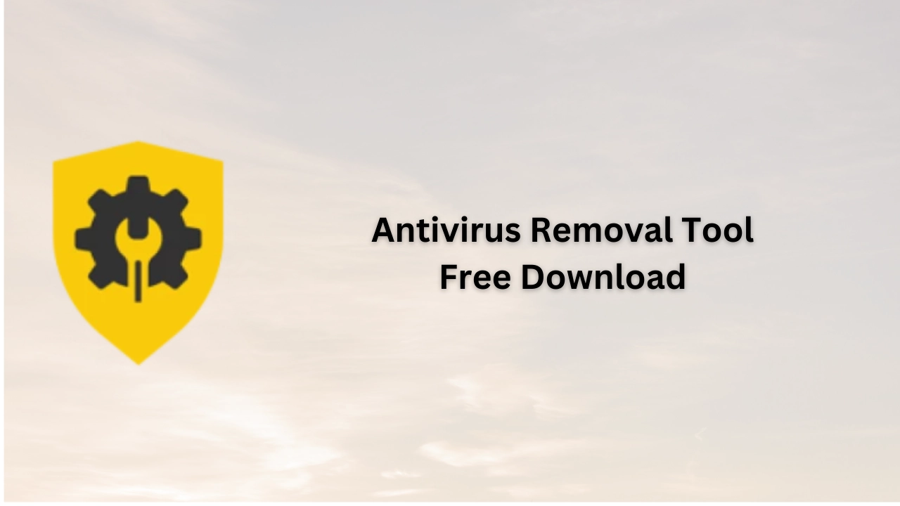 Antivirus Removal Tool Free Download