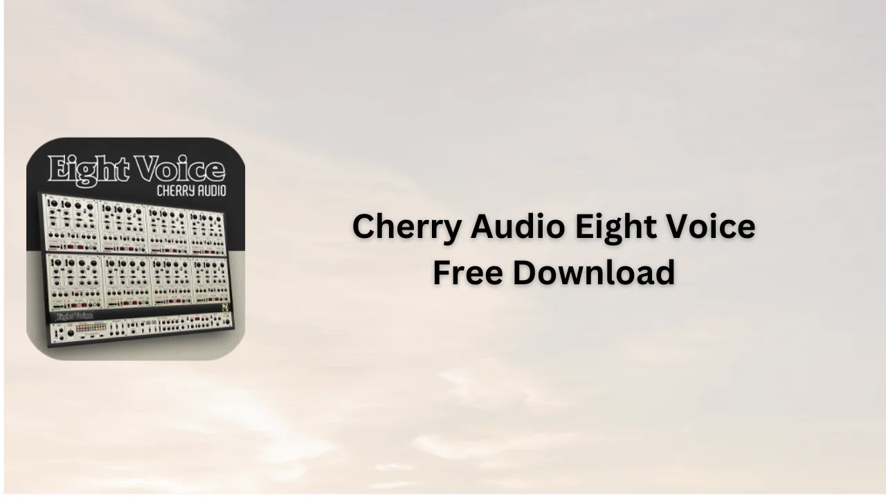 Cherry Audio Eight Voice Free Download