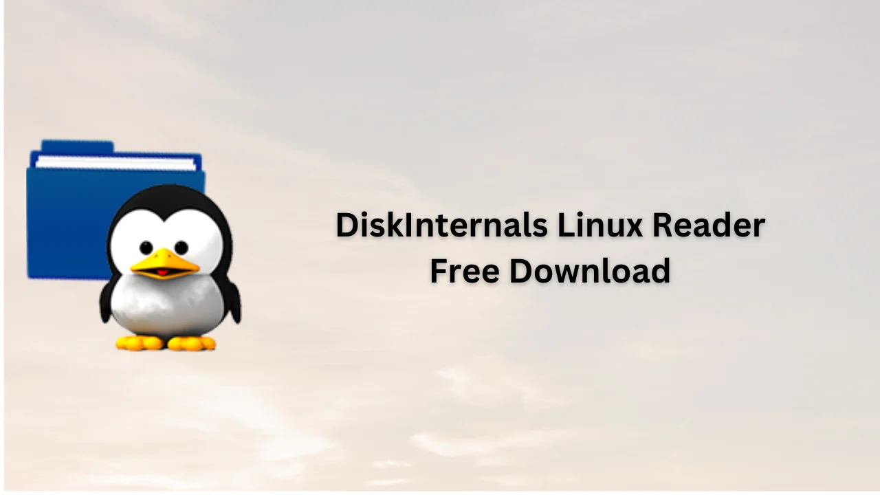 DiskInternals Linux Reader Free Download