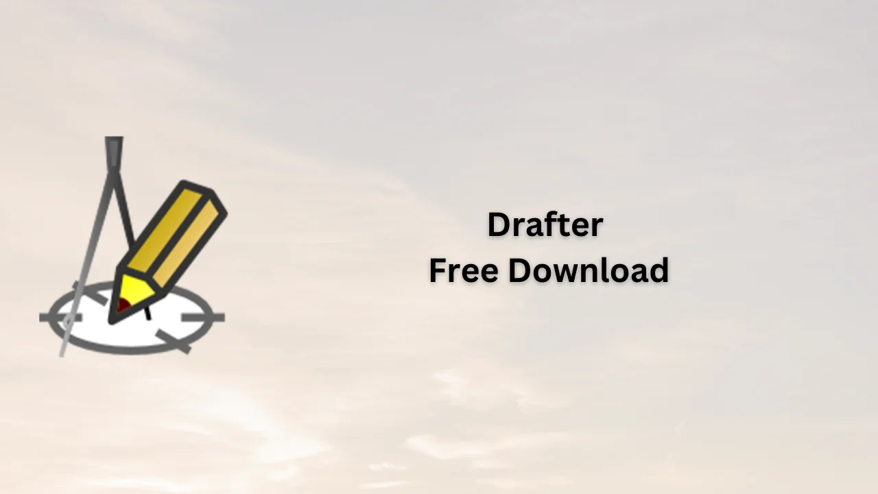 Drafter Free Download