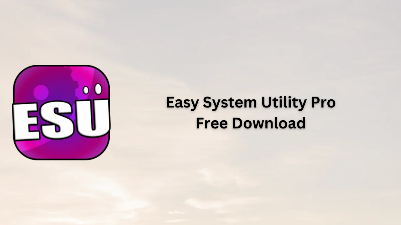 Easy System Utility Pro Free Download