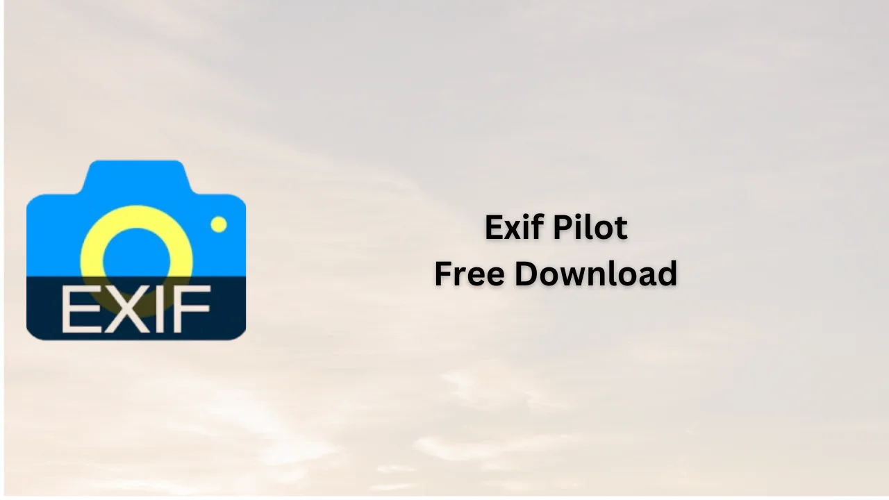 Exif Pilot Free Download