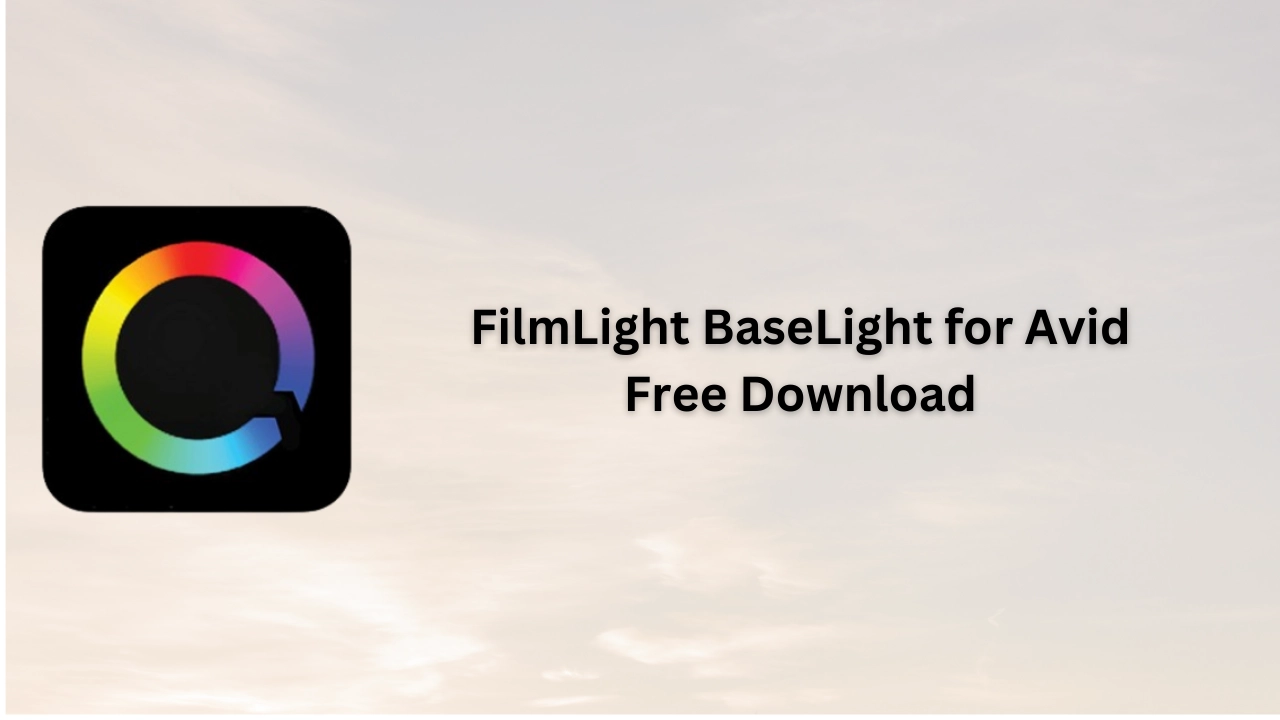 FilmLight BaseLight for Avid Free Download