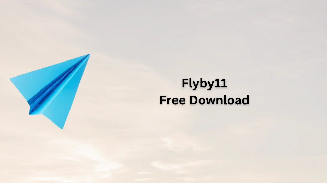 Flyby11 Free Download