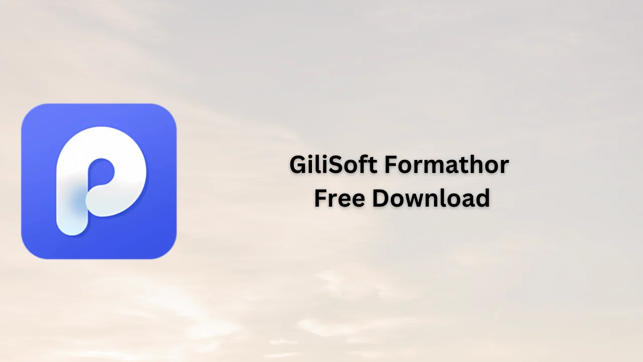 GiliSoft Formathor Free Download