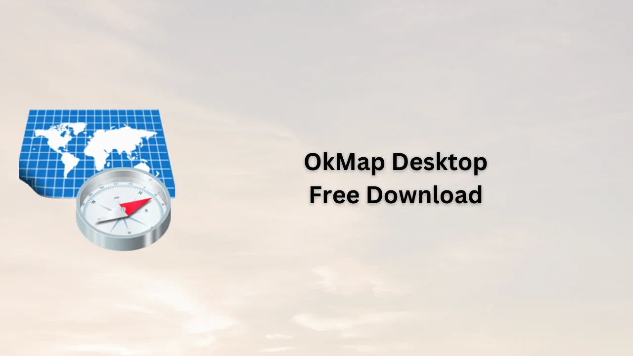 OkMap Desktop Free Download