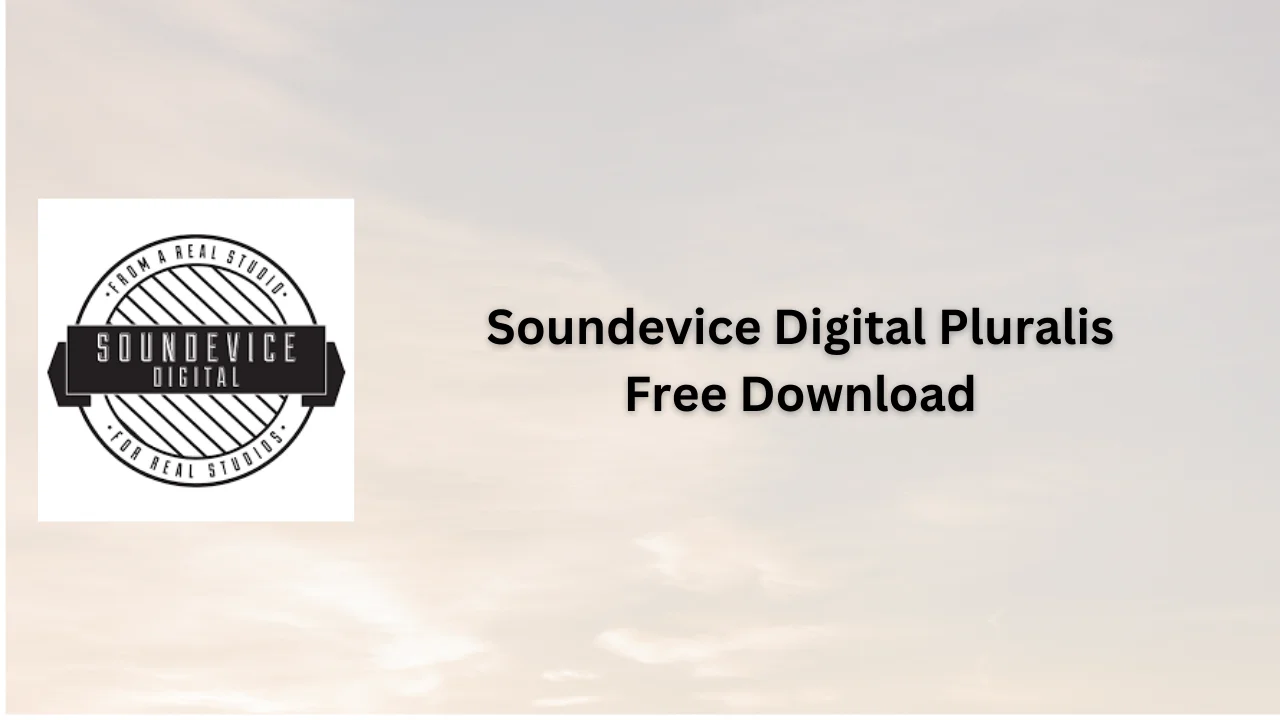 Soundevice Digital Pluralis Free Download