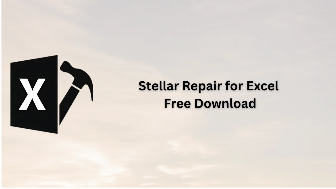 Stellar Repair for Excel Free Download