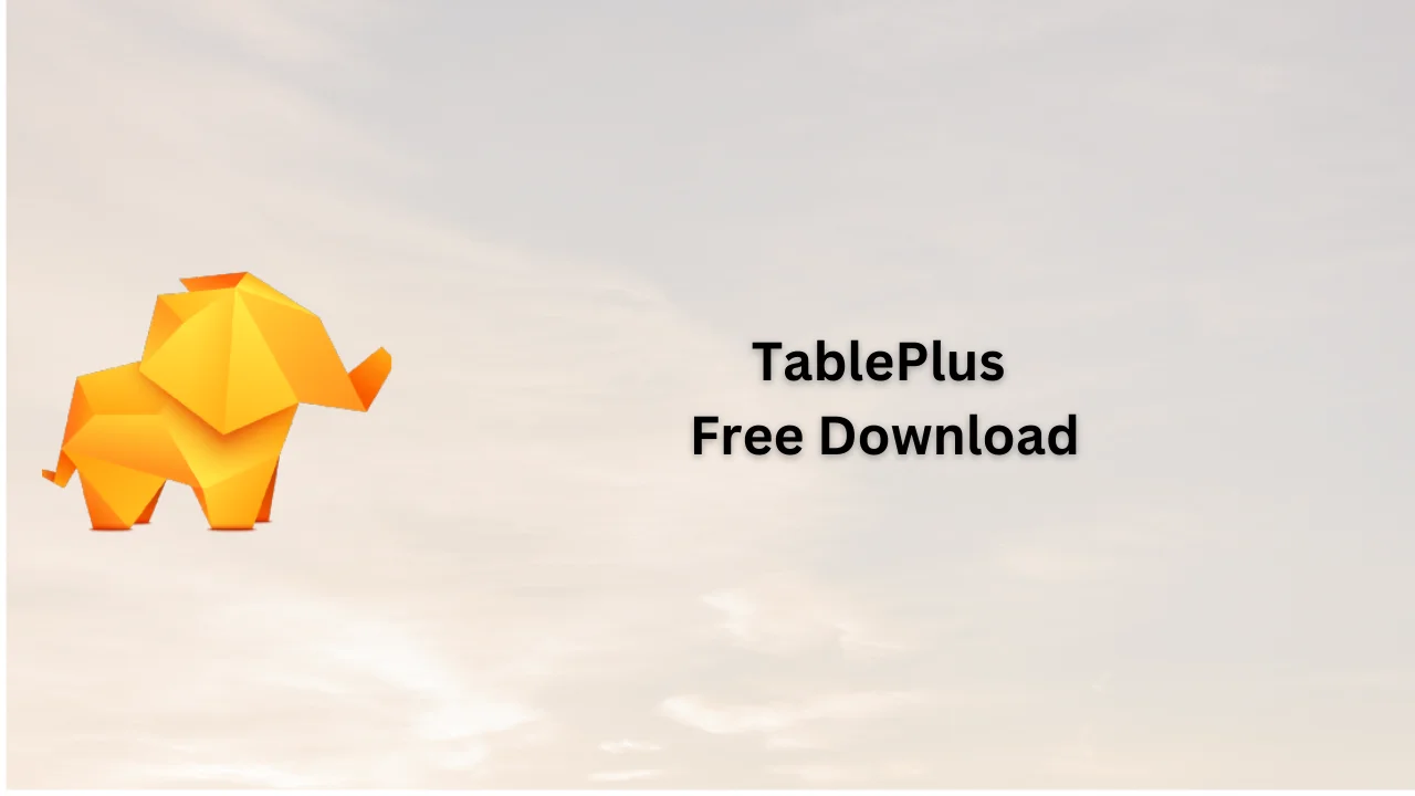 TablePlus Free Download