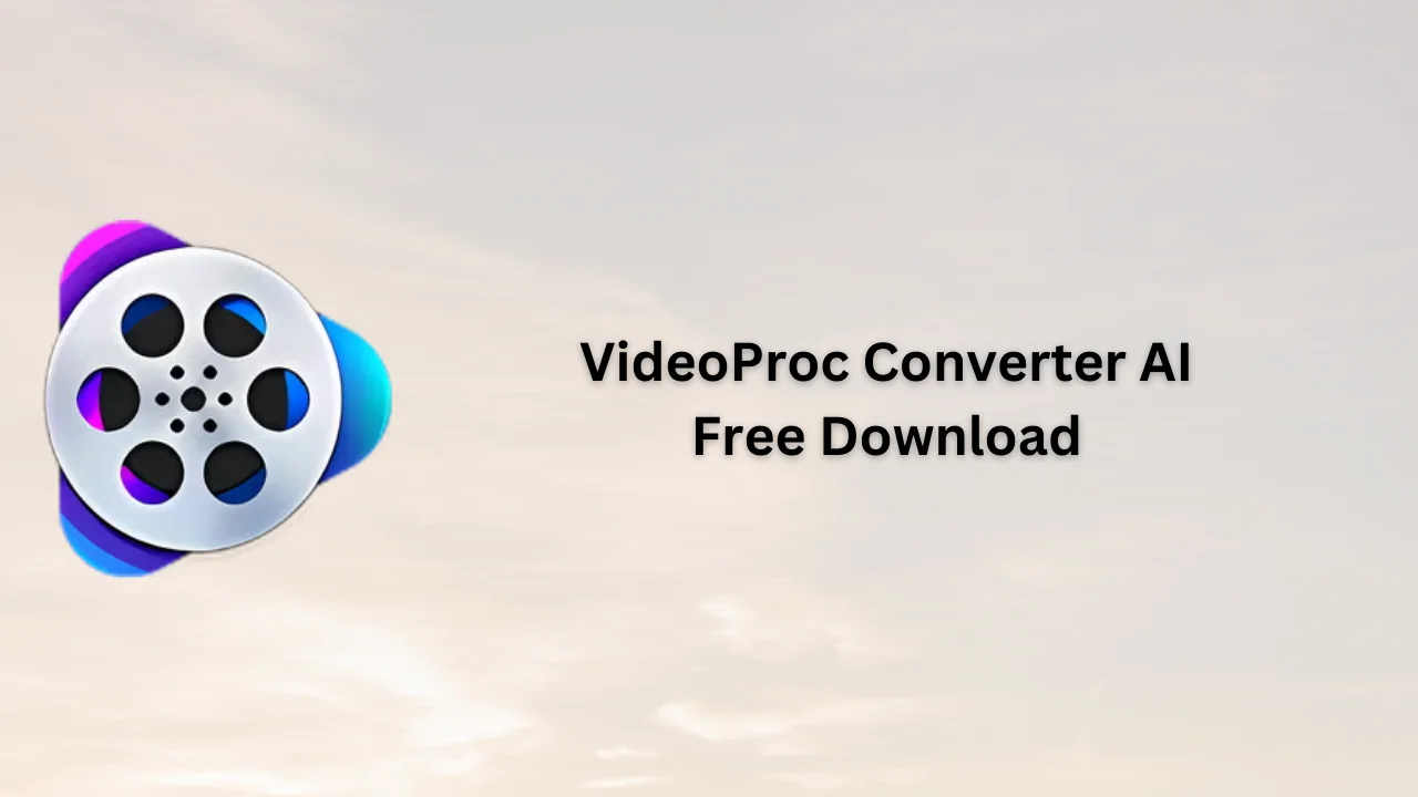 VideoProc Converter AI Free Download