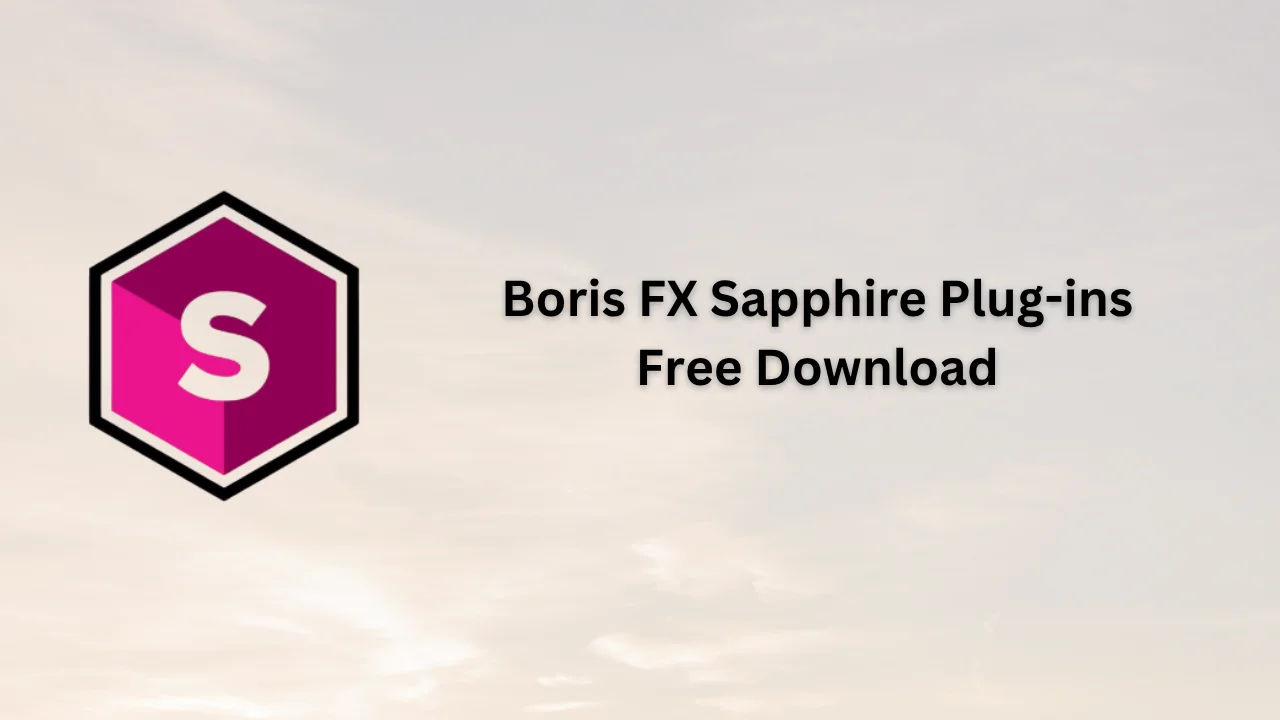 Boris FX Sapphire Plug-ins Serial Key