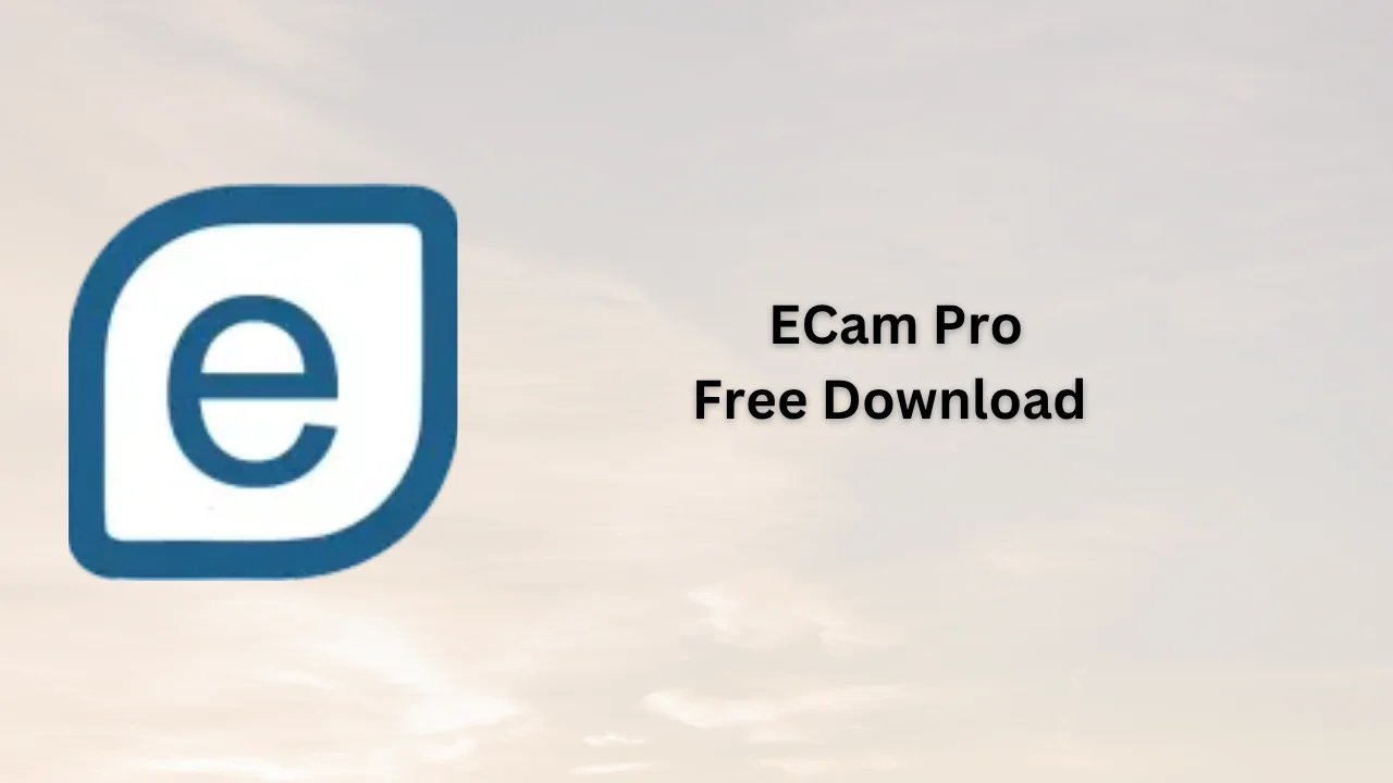 ECam Pro Serial Key