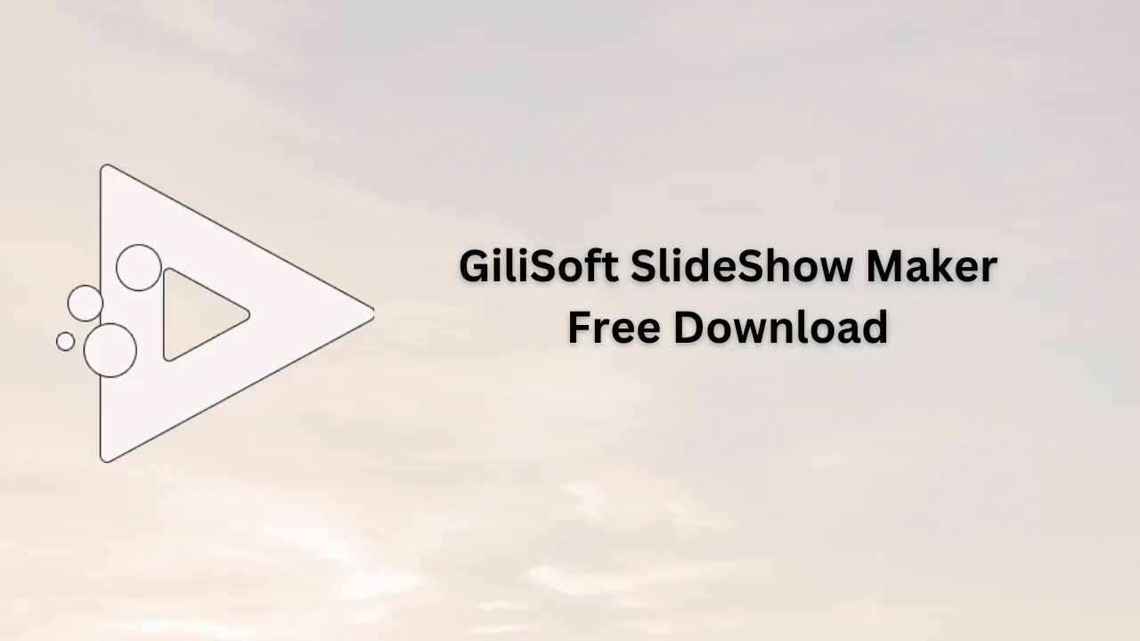GiliSoft SlideShow Maker Serial Key