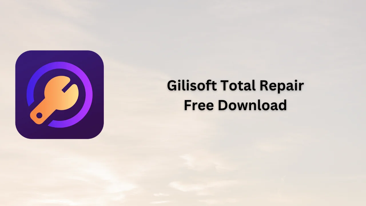 Gilisoft Total Repair Serial Key