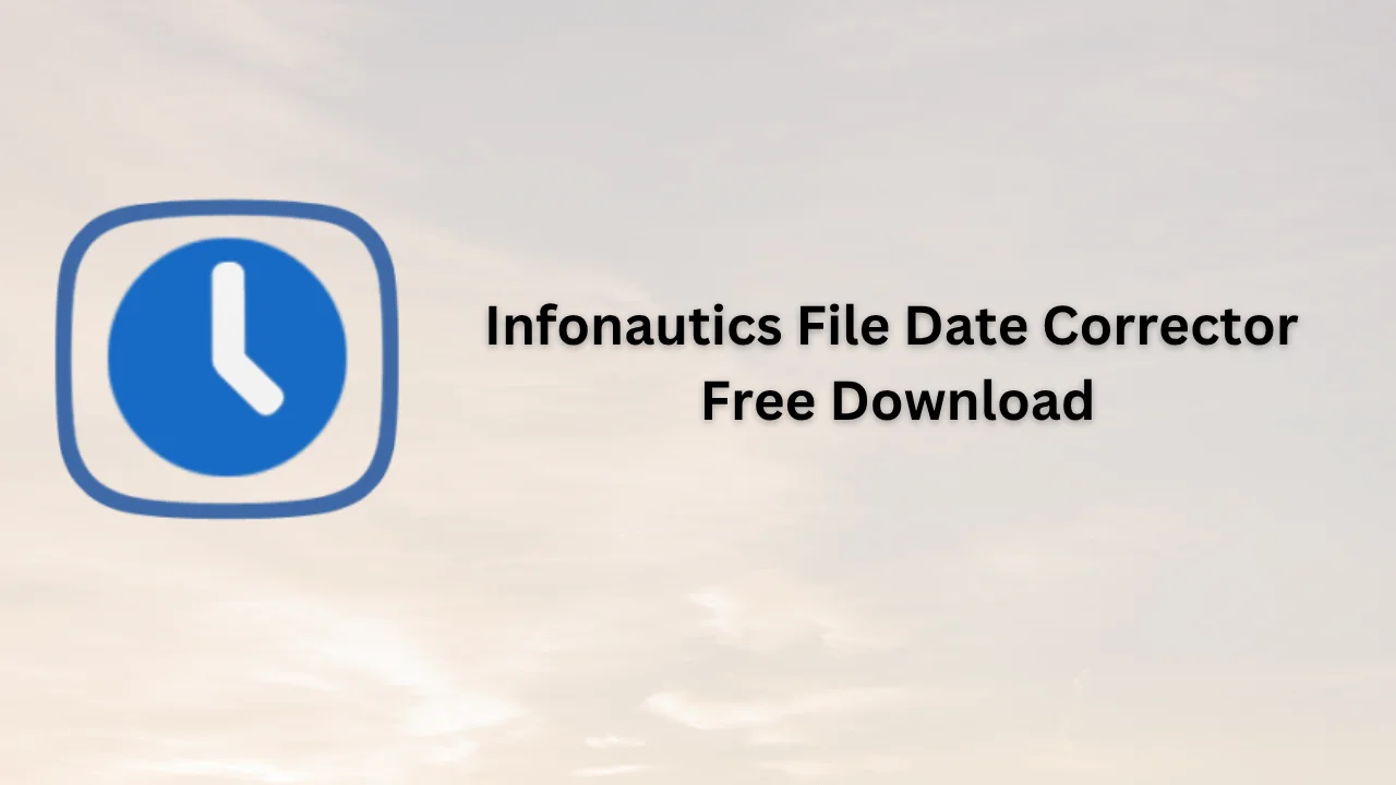 Infonautics File Date Corrector Serial Key