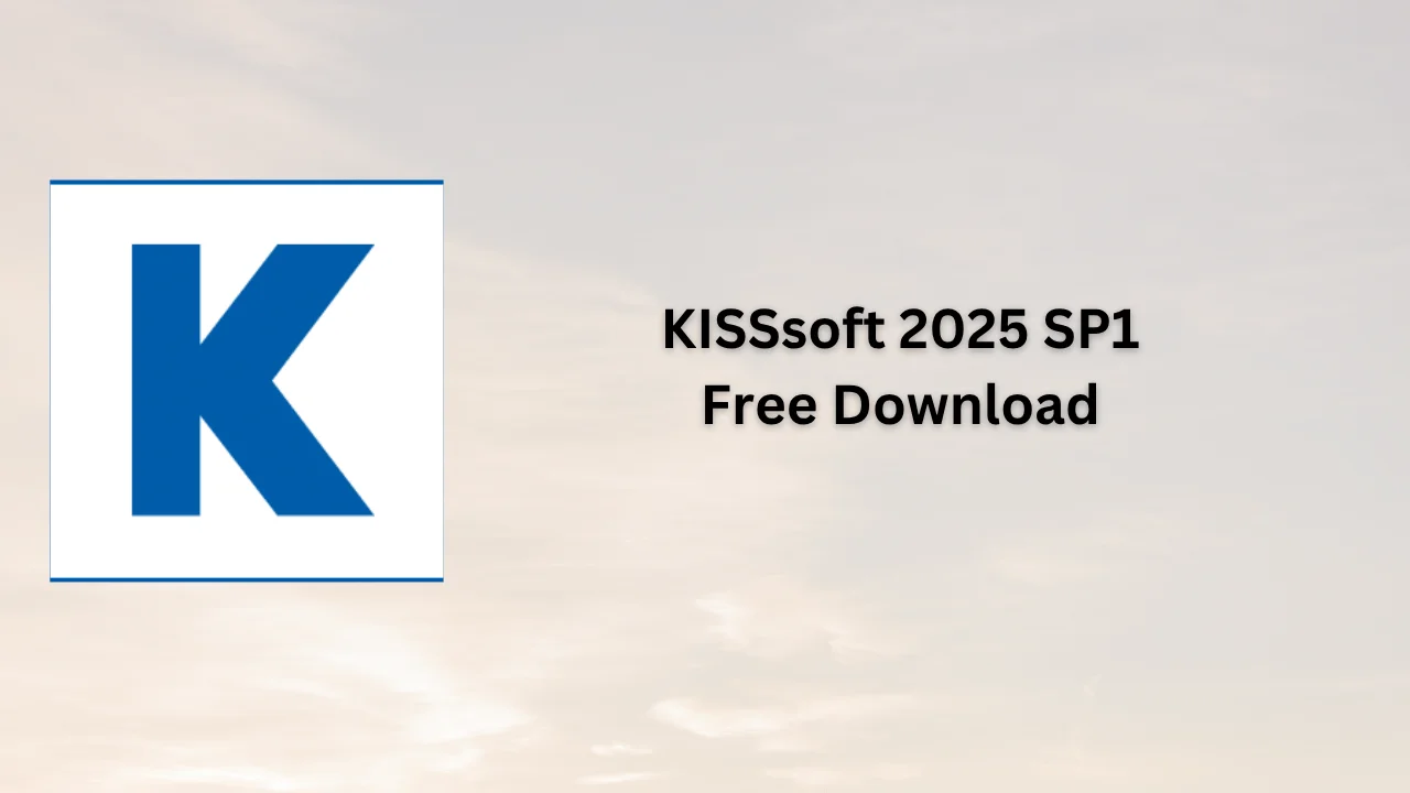 KISSsoft 2025 SP1 Serial Key