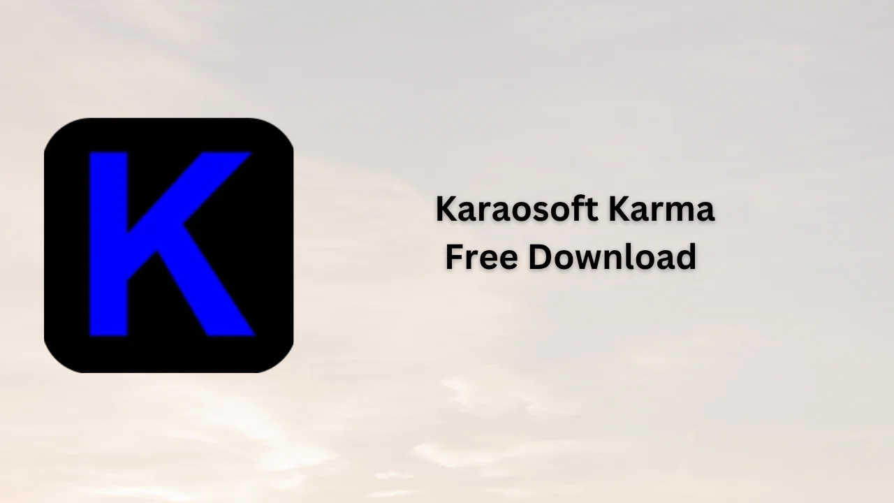 Karaosoft Karma Serial Key