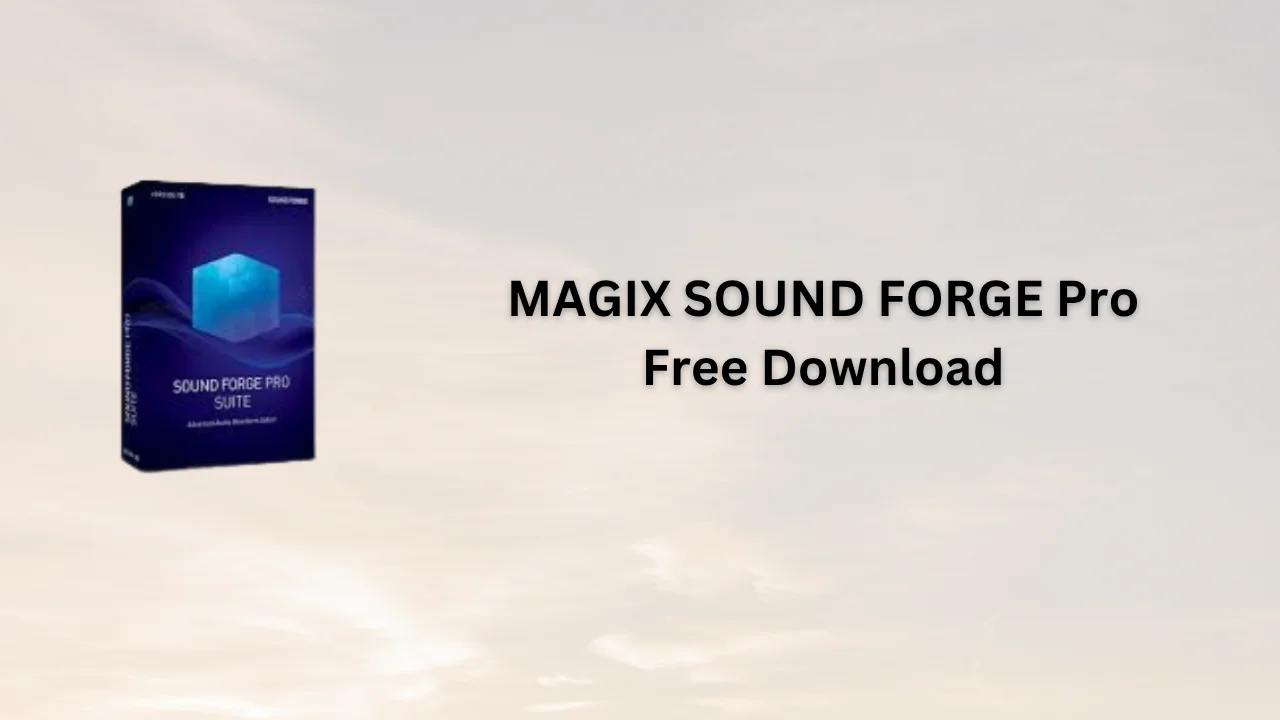 MAGIX SOUND FORGE Pro Serial Key