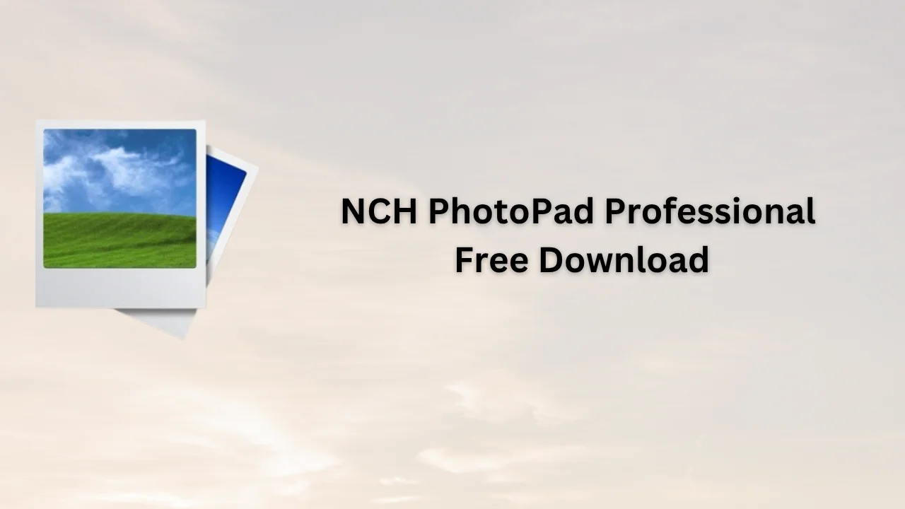 NCH PhotoPad Professional Serial Key