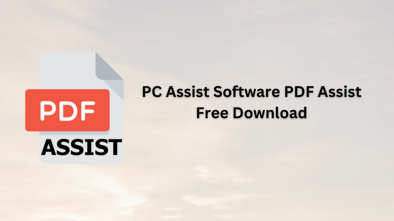 PC Assist Software PDF Assist Serial Key