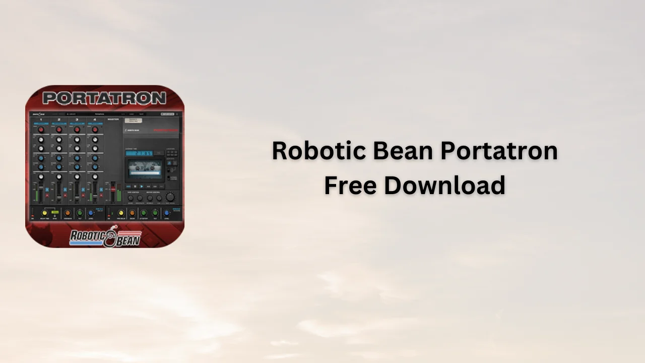 Robotic Bean Portatron Serial Key