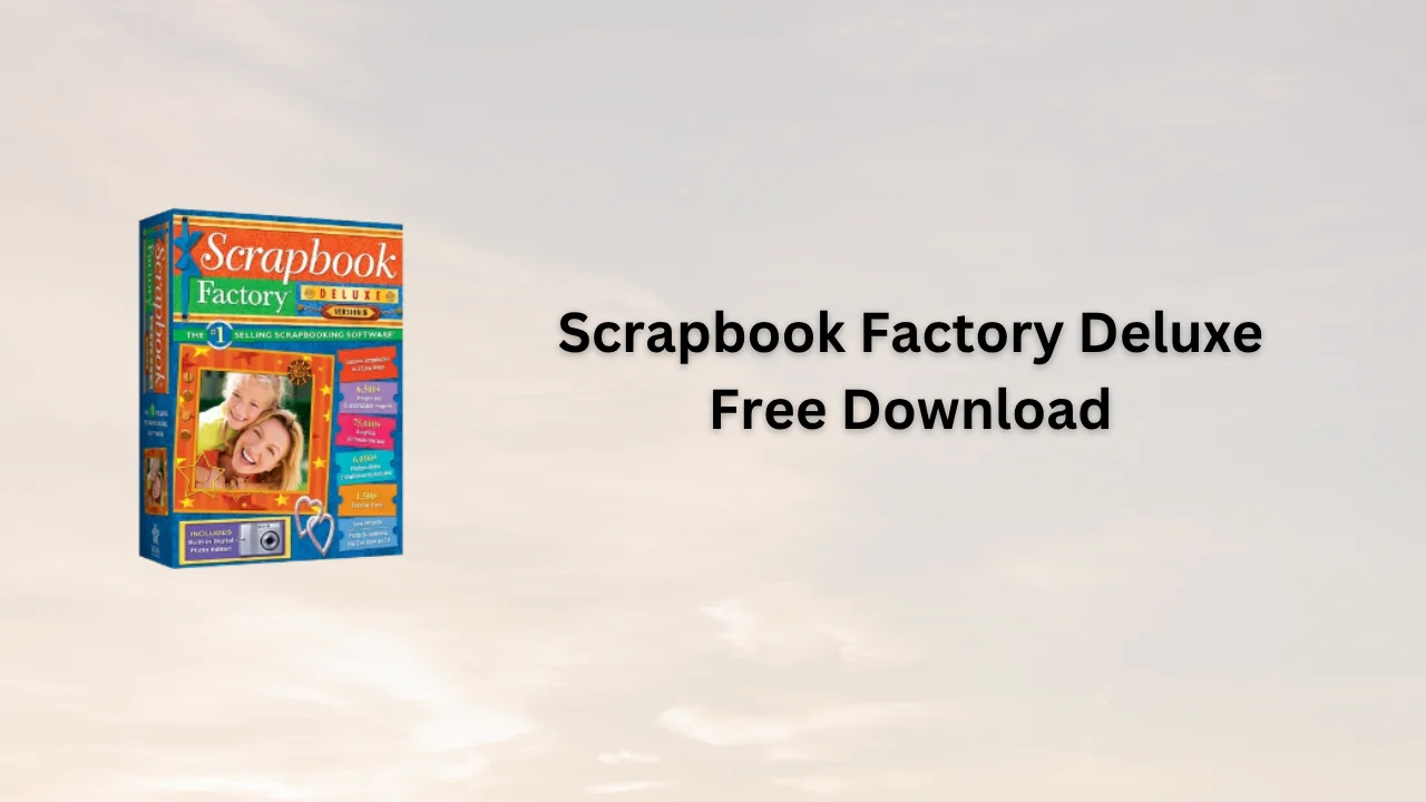 Scrapbook Factory Deluxe Serial Key