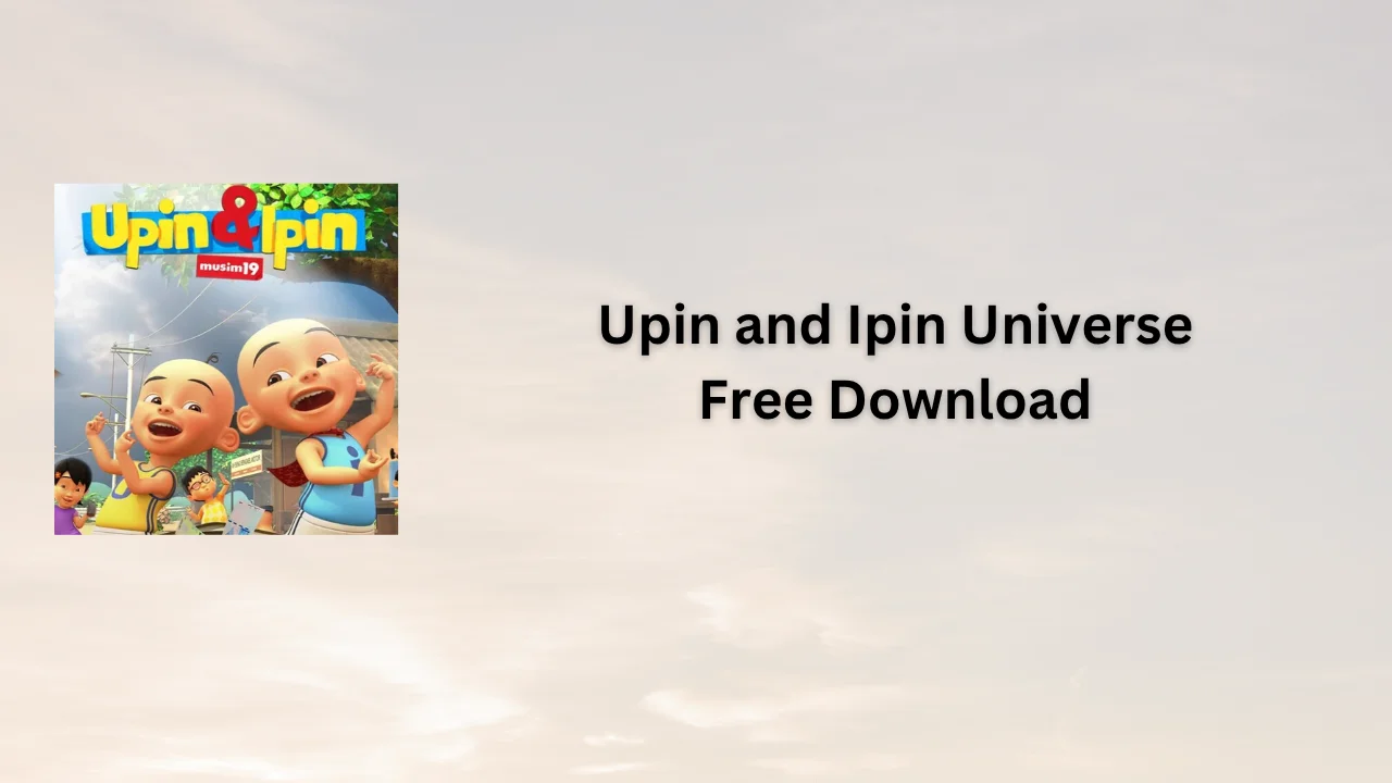 Upin and Ipin Universe Serial Key